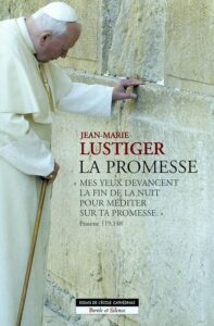 Lustiger, JM. La Promesse. Parole et silence, 2002