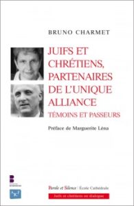 Juifs et chrétiens partenaires de la nouvelle alliance. Témoins et passeurs